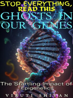 cover image of Ghosts in Our Genes